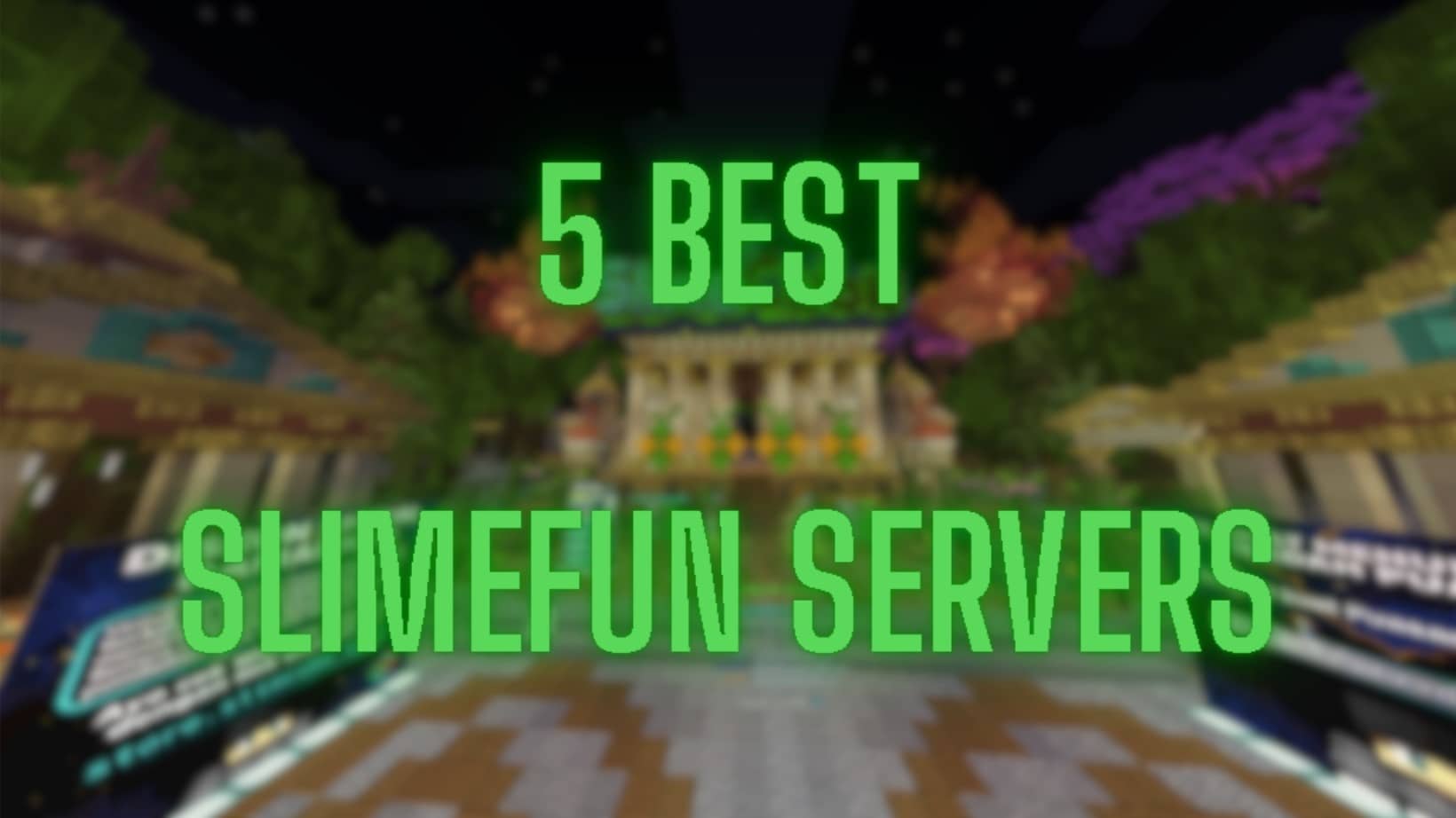 Top 5 Minecraft Slimefun Servers recommended article
